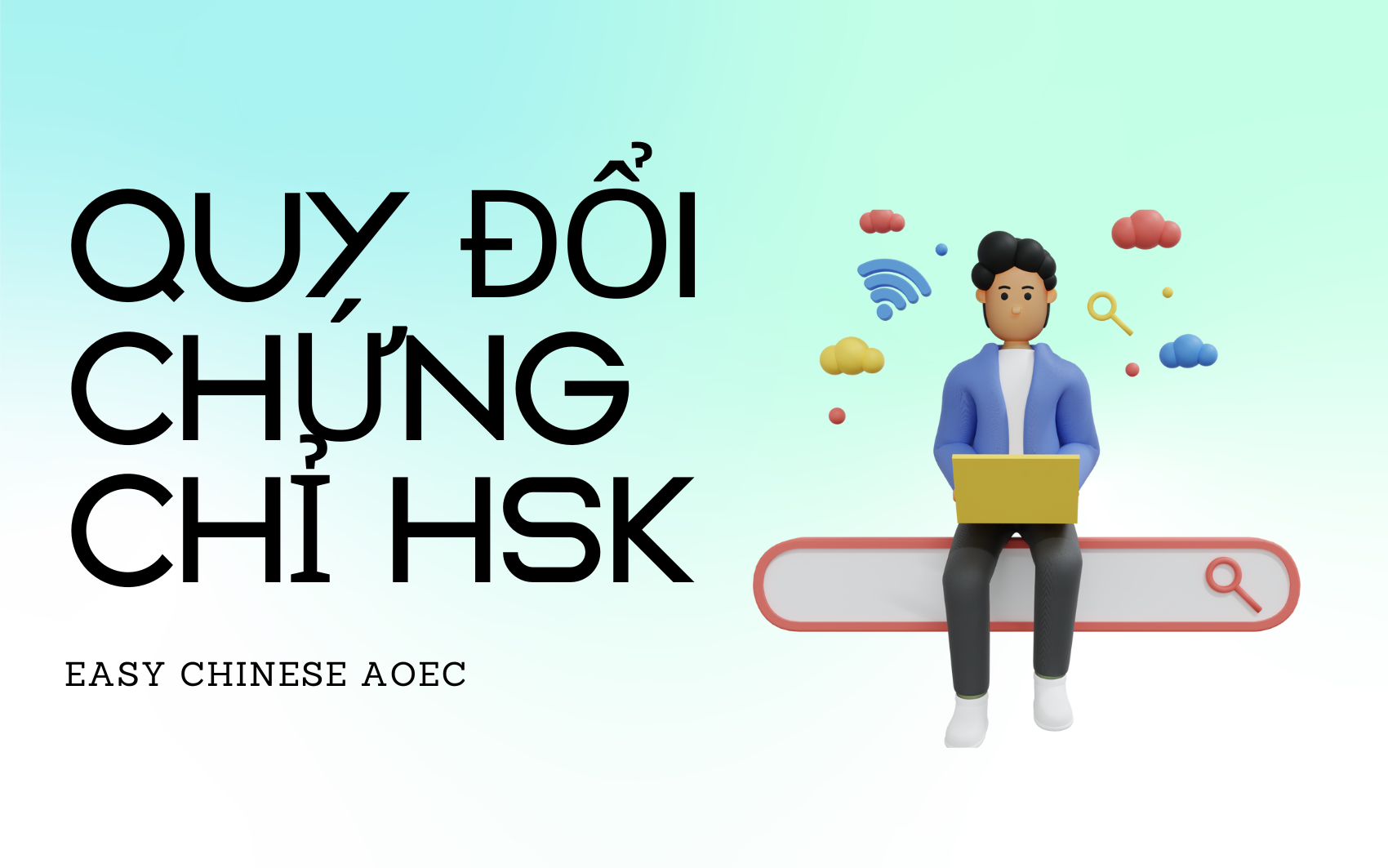 Hướng Dẫn Quy Đổi Điểm HSK Sang Điểm Thi Đại Học và Các Chứng Chỉ Khác