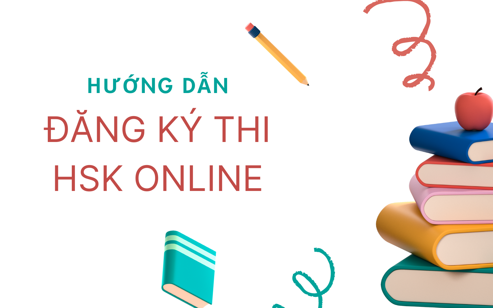 Hướng Dẫn Đăng Ký Thi HSK 2024: Quy Trình Chi Tiết Dành Cho Bạn